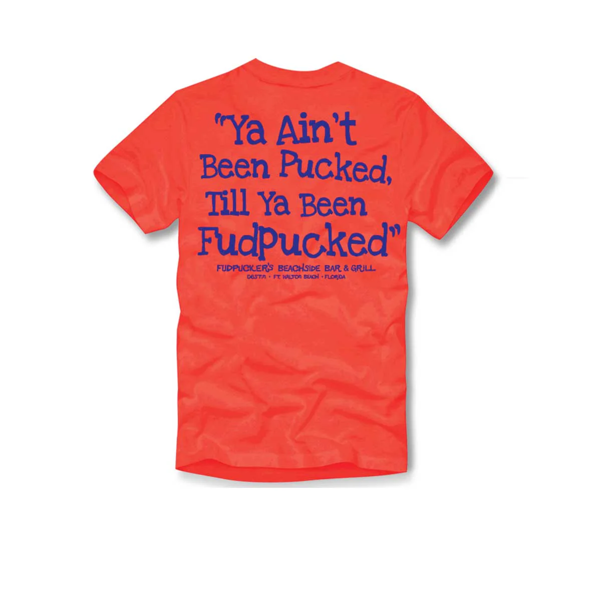 Ya Ain't Been Pucked...(Short Sleeve) - Image 4