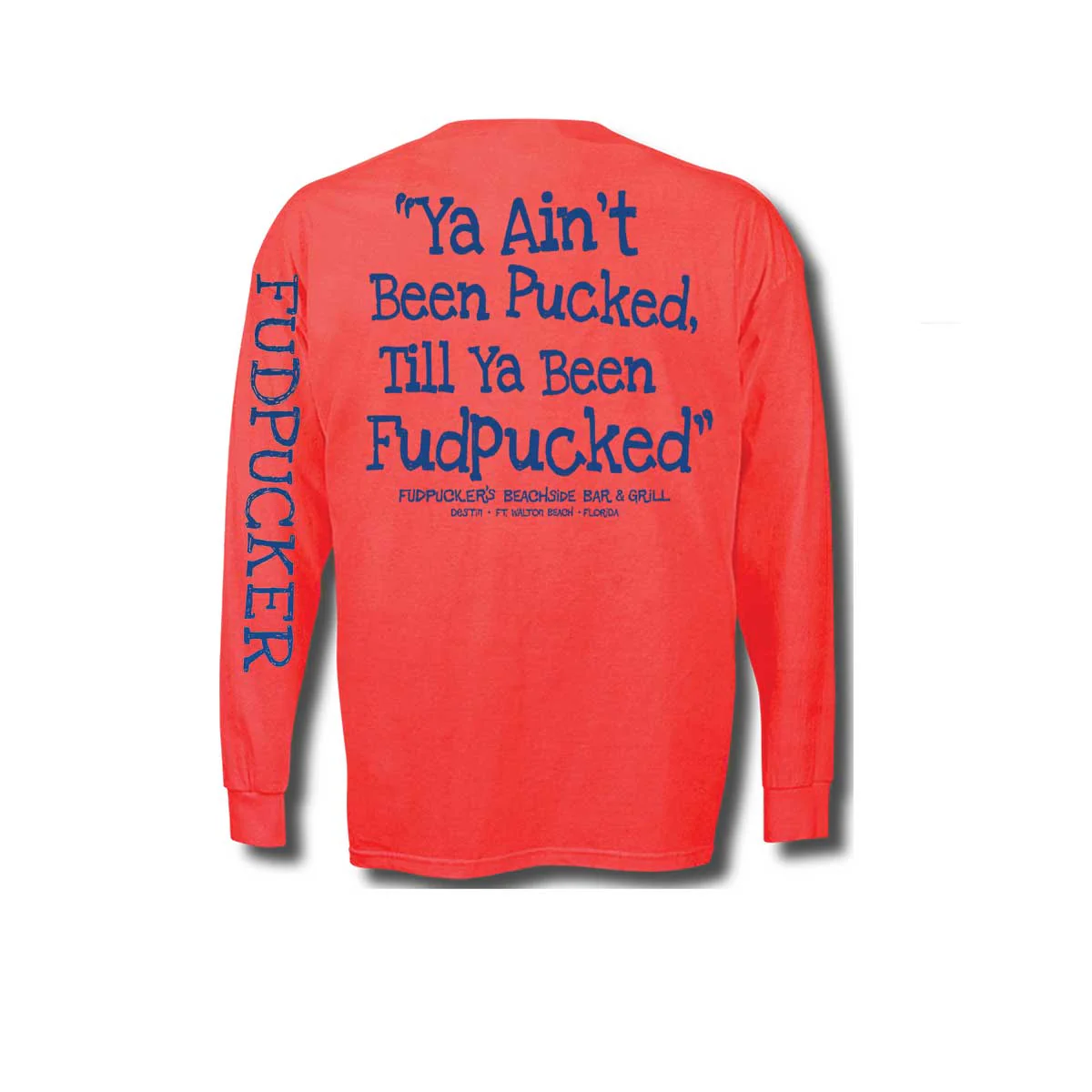 Ya Ain't Been Pucked...(Long Sleeve) - Image 8